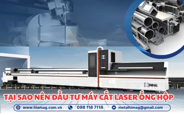 Tại sao bạn nên đầu tự máy cắt laser ống hộp CNC | HIMAG