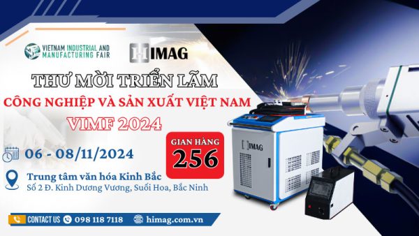 Thư mời tham quan triển lãm công nghiệp và sản xuất việt nam VIMF 2024 | Himag