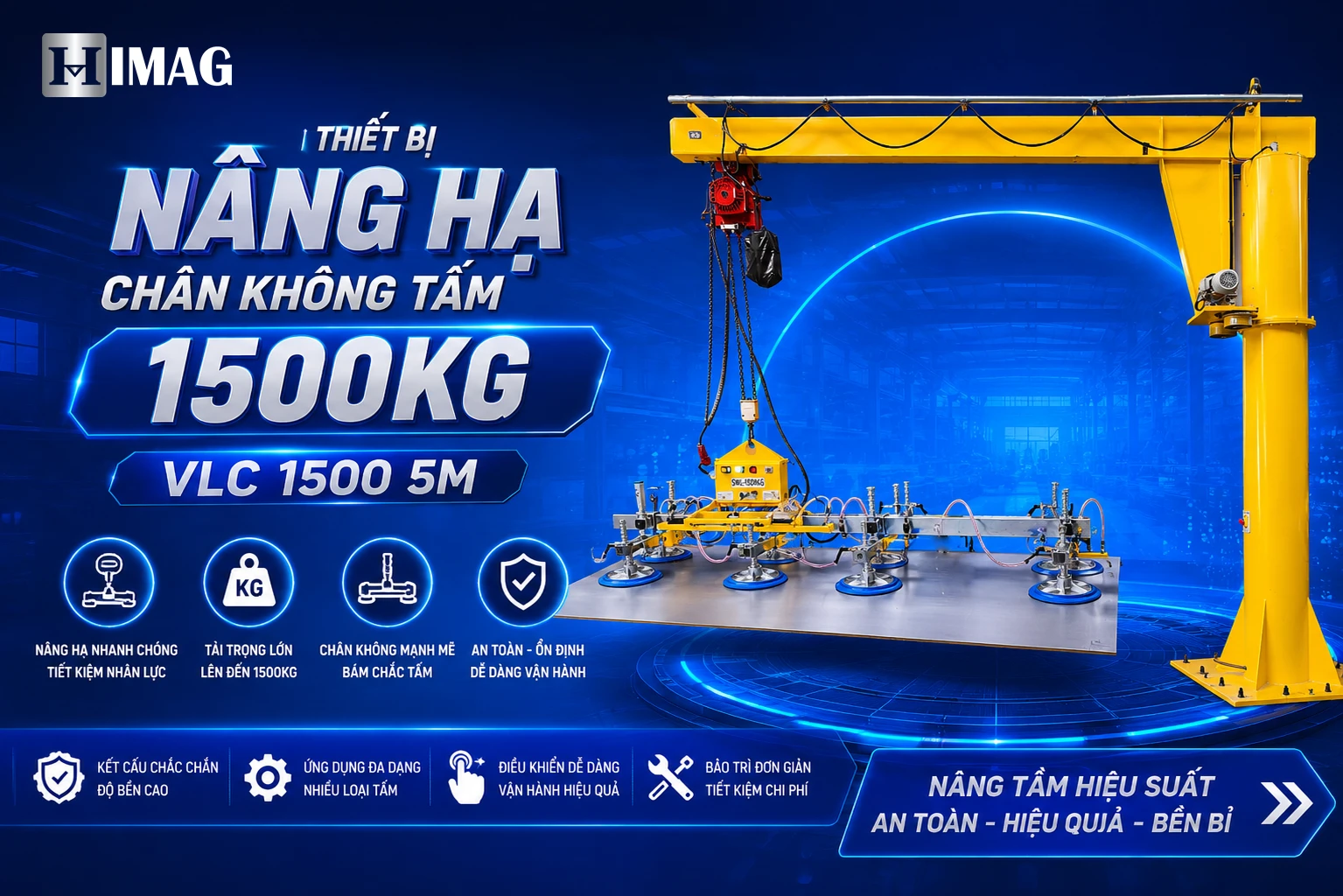 THIẾT BỊ NÂNG HẠ CHÂN KHÔNG TẤM 1500KG - VLC 1500 5M