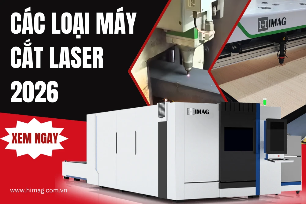 Các Loại Máy Cắt Laser Phổ Biến 2026